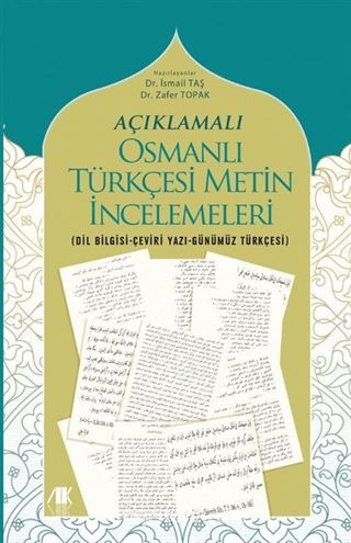 Açıklamalı Osmanlı Türkçesi Metin İncelemeleri