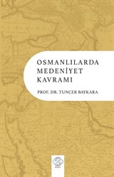 Osmanlılarda Medeniyet Kavramı