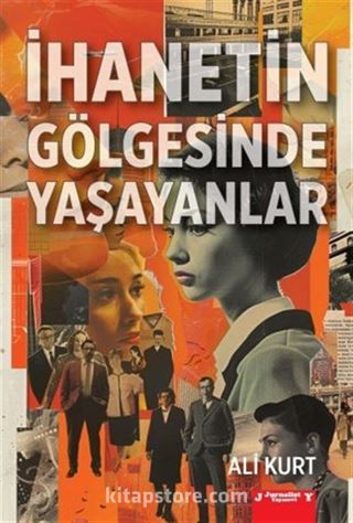 İhanetin Gölgesinde Yaşayanlar