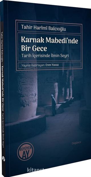 Karnak Mabedi'nde Bir Gece Tarih İçerisinde İlmin Seyri