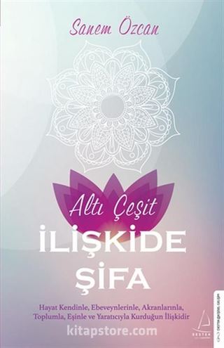 Altı Çeşit İlişkide Şifa