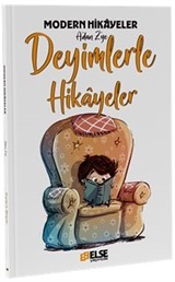 Modern Hikayelerle Deyimler Kitabı