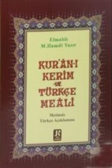 Kur'an-ı Kerim ve Türkçe Meali Metinsiz (Orta Boy)