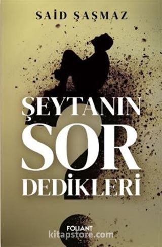 Şeytanın Sor Dedikleri