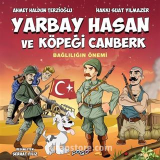 Yarbay Hasan ve Köpeği Canberk / Bağlılığın Önemi