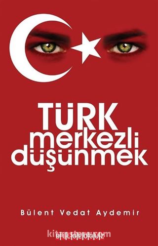 Türk Merkezli Düşünmek