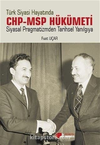 Türk Siyasi Hayatında CHP-MSP Hükümeti