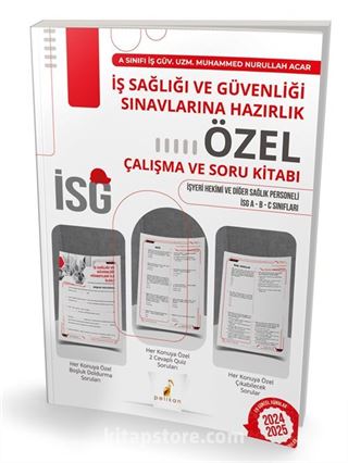 İş Sağlığı ve Güvenliği Sınavlarına Hazırlık İSG Özel Çalışma ve Soru Kitabı