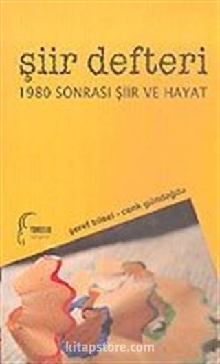 Şiir Defteri 1980 Sonrası Şiir ve Hayat