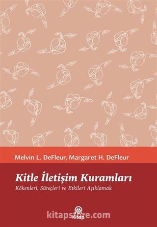 Kitle İletişim Kuramları