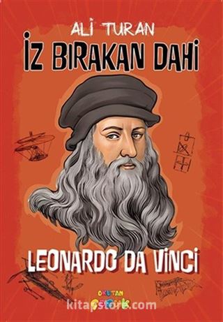 Leonardo Da Vinci / İz Bırakan Dahi