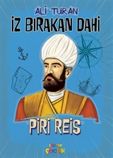 Piri Reis / İz Bırakan Dahi