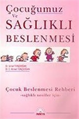 Çocuğumuz ve Sağlıklı Beslenmesi