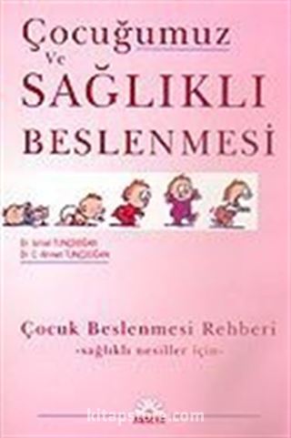 Çocuğumuz ve Sağlıklı Beslenmesi