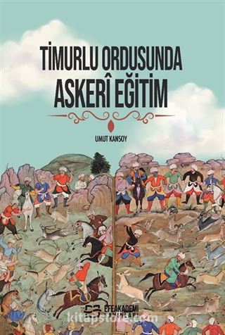 Timurlu Ordusunda Askerî Eğitim