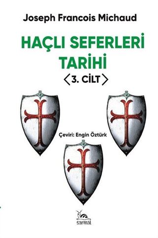 Haçlı Seferleri Tarihi (3. Cilt)