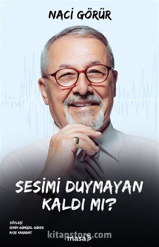 Sesimi Duymayan Kaldı Mı?