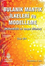 Bulanık Mantık İlkeleri ve Modelleme