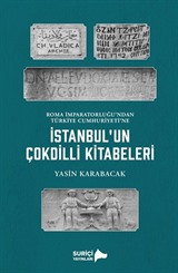 İstanbul'un Çokdilli Kitabeleri (Renkli Resimli)