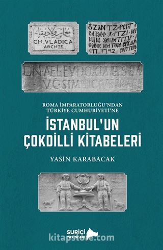 İstanbul'un Çokdilli Kitabeleri (Renkli Resimli)