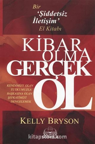 Kibar Olma Gerçek Ol