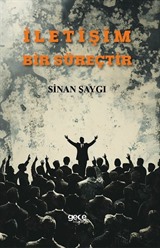 İletişim Bir Süreçtir