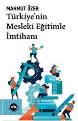 Türkiye'nin Mesleki Eğitimle İmtihanı