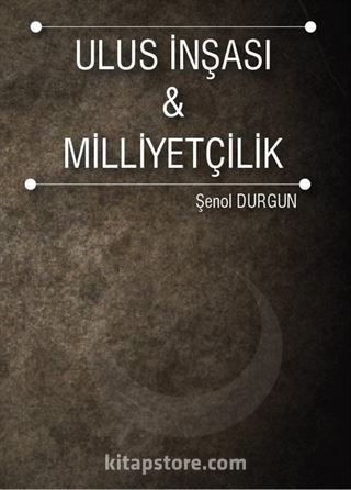 Ulus İnşası ve Milliyetçilik