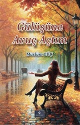 Gülüşüne Avuç Açtım