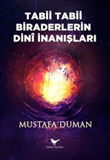 Tabii Tabii Biraderlerin Dinî İnanışları