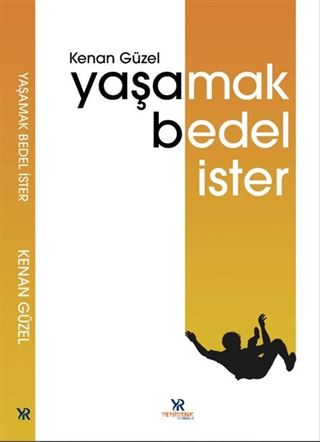 Yaşamak Bedel İster