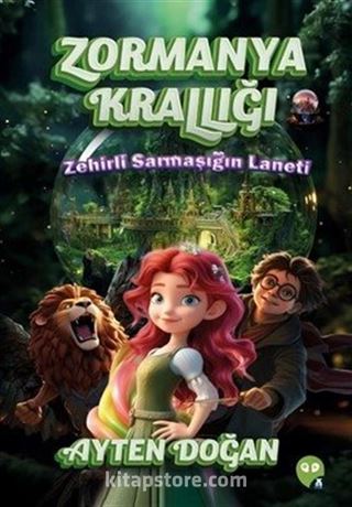 Zormanya Krallığı - Zehirli Sarmaşığın Laneti