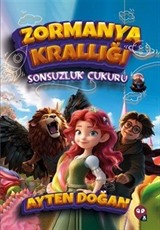 Zormanya Krallığı / Sonsuzluk Çukuru