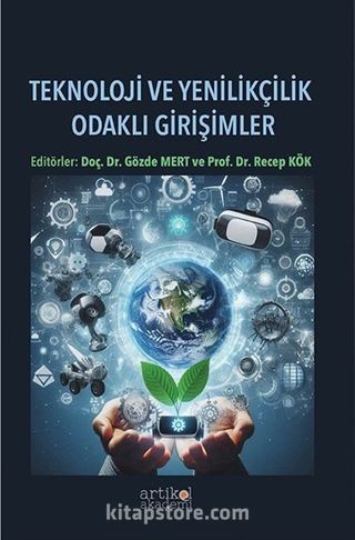 Teknoloji ve Yeniklikçilik Odaklı Girişimler