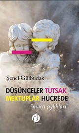 Düşünceler Tutsak Mektuplar Hücrede