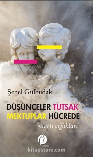 Düşünceler Tutsak Mektuplar Hücrede