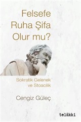 Felsefe Ruha Şifa Olur mu?