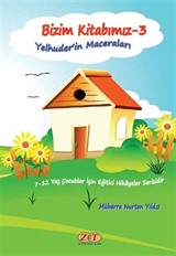 Bizim Kitabımız 3 / Yelhuder'in Maceraları