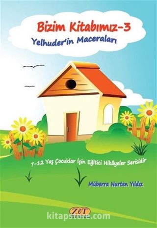 Bizim Kitabımız 3 / Yelhuder'in Maceraları