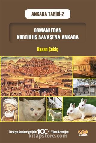 Osmanlı'dan Kurtuluş Savaşı'na Ankara / Ankara Tarihi 2