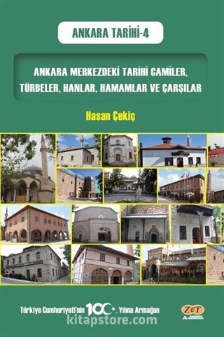 Ankara Merkezdeki Tarihi Camiler, Türbeler, Hanlar, Hamamlar ve Çarşılar / Ankara Tarihi 4