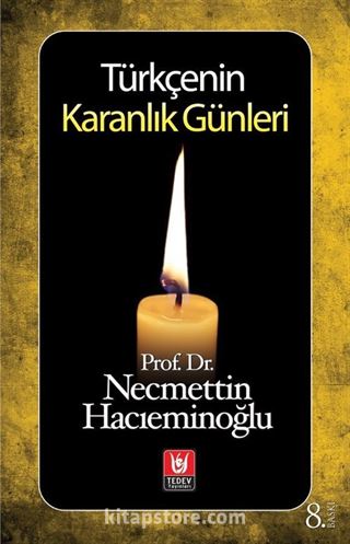 Türkçenin Karanlık Günleri