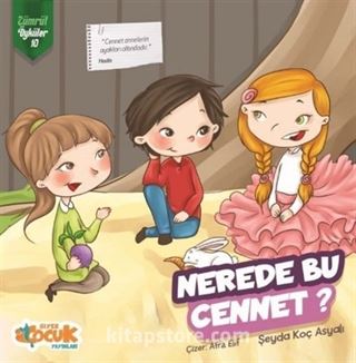 Nerede Bu Cennet? - Zümrüt Öyküler 10