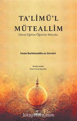 Talimül Müteallim İslami Eğitim Öğretim Metodu (Sadece Türkçe Açıklamalı)