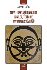 Alevi-Bektaşi İnancında Kişiler,Terim ve Kavramlar Sözlüğü