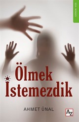 Ölmek İstemezdik