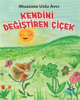 Kendini Değiştiren Çiçek