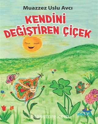 Kendini Değiştiren Çiçek