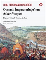 Osmanlı İmparatorluğu'nun Askeri Vaziyeti