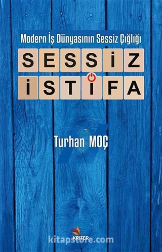 Modern İş Dünyasının Sessiz Çığlığı: Sessiz İstifa